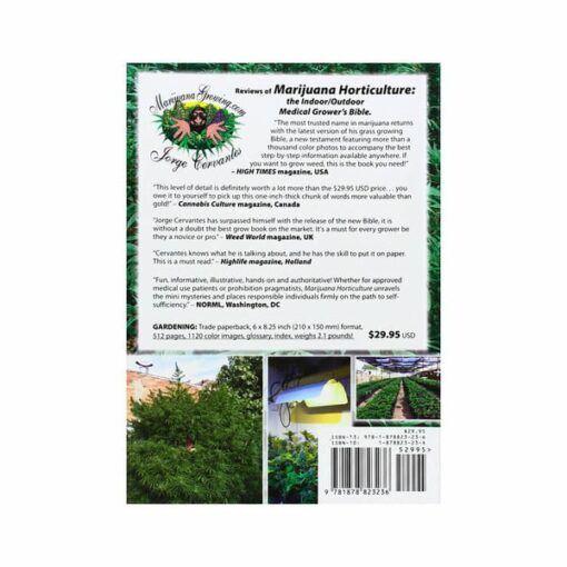 Marijuana horticulture: The indoor/outdoor medical grower’s bible